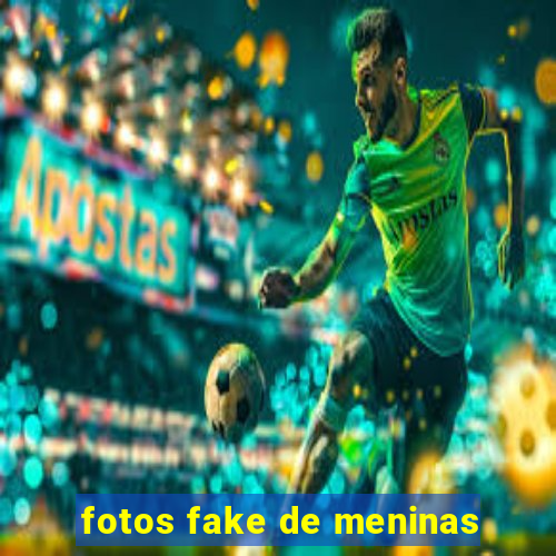 fotos fake de meninas